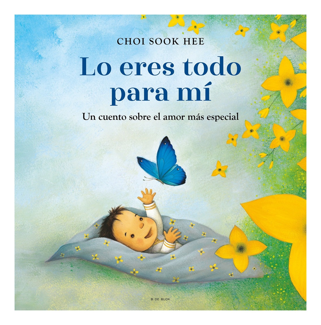 LIBRO LO ERES TODO PARA MI / CHOI SOOK HEE / B DE BLOK - 1