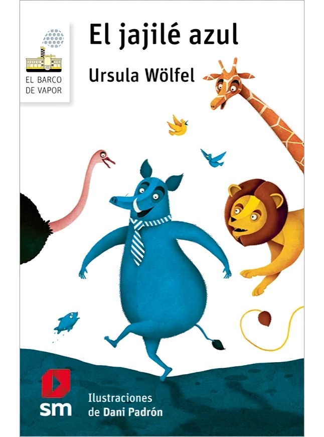 LIBRO EL JAJILE AZUL / URSULA WÖLFEL / EDICIONES SM - 1
