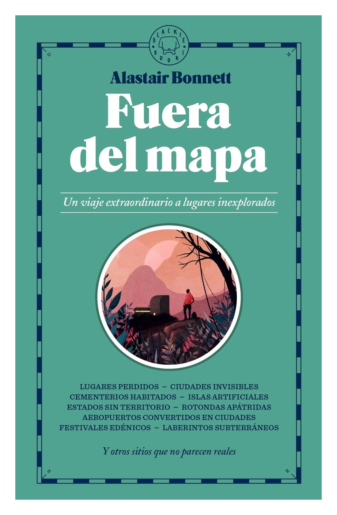 LIBRO FUERA DEL MAPA / ALASTAIR BONNETT / BLACKIE BOOKS - 1