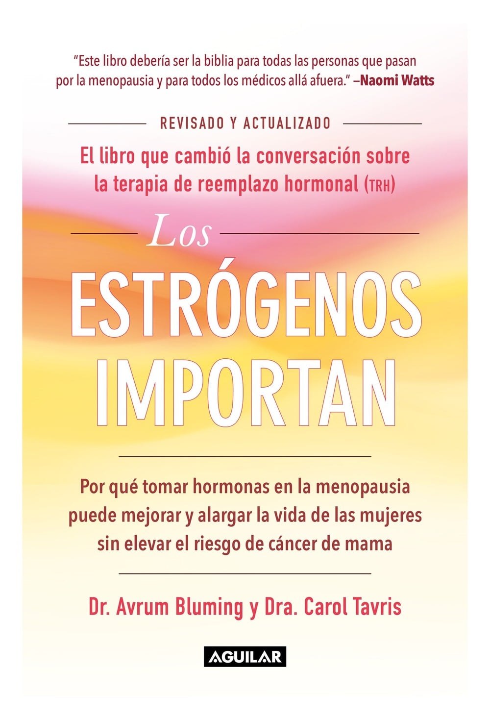LIBRO LOS ESTROGENOS IMPORTAN / AVRUM BLUMING / AGUILAR - 1