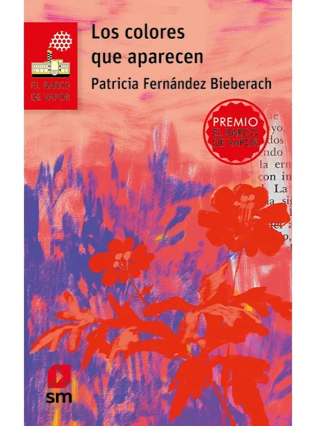 LIBRO LOS COLORES QUE APARECEN / PATRICIA FERNÁNDEZ BIEBERACH / EDICIONES SM - 1