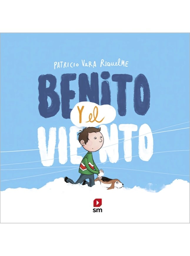 LIBRO BENITO Y EL VIENTO / PATRICIO VERA / EDICIONES SM - 1