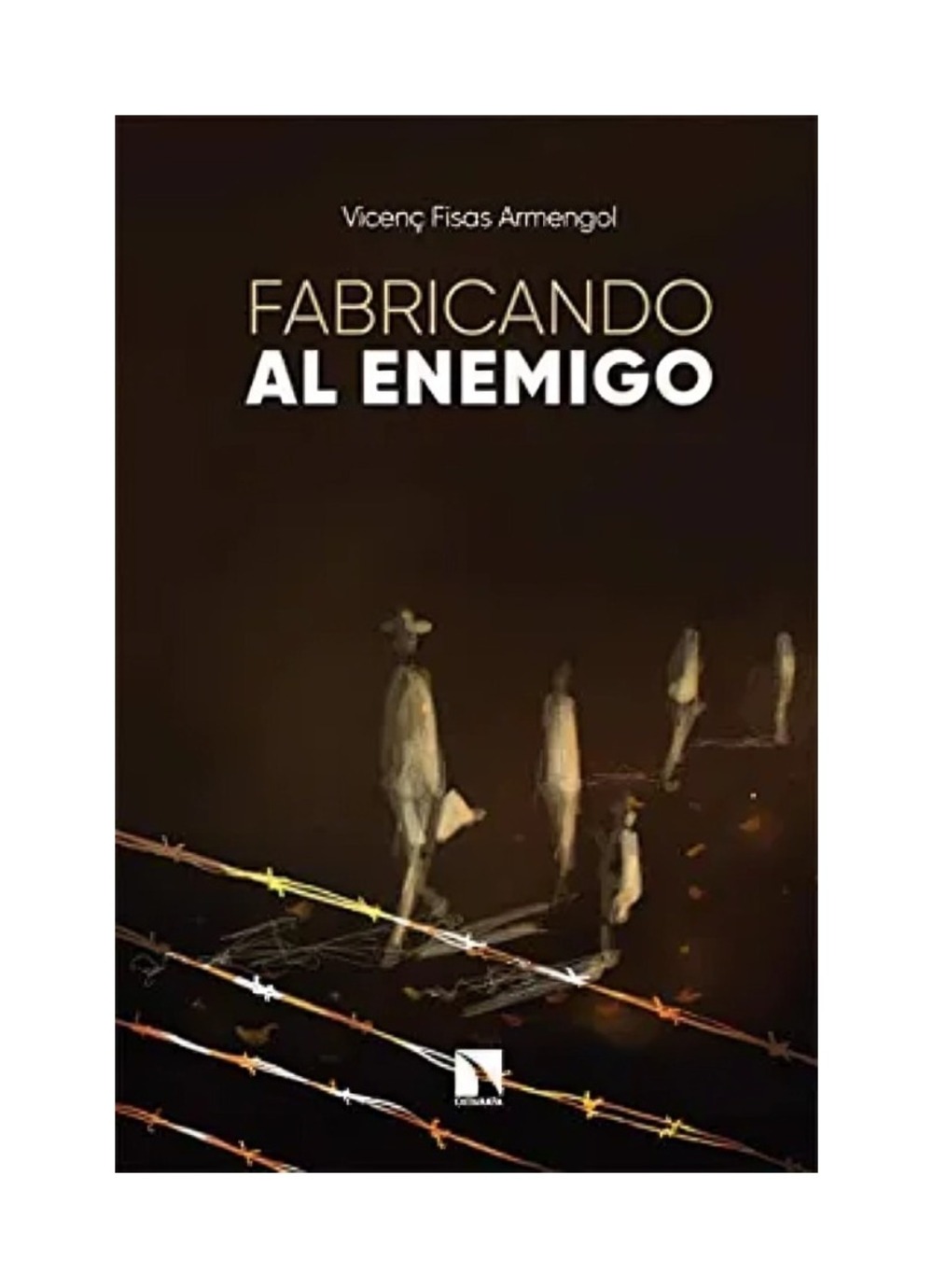 LIBRO FABRICANDO AL ENEMIGO / VINCENT FISAS / OCE ANO - 1