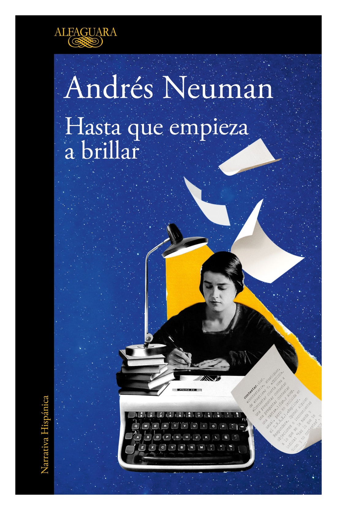 LIBRO HASTA QUE EMPIEZA A BRILLAR / ANDRE S NEUMAN / ALFAGUARA - 1