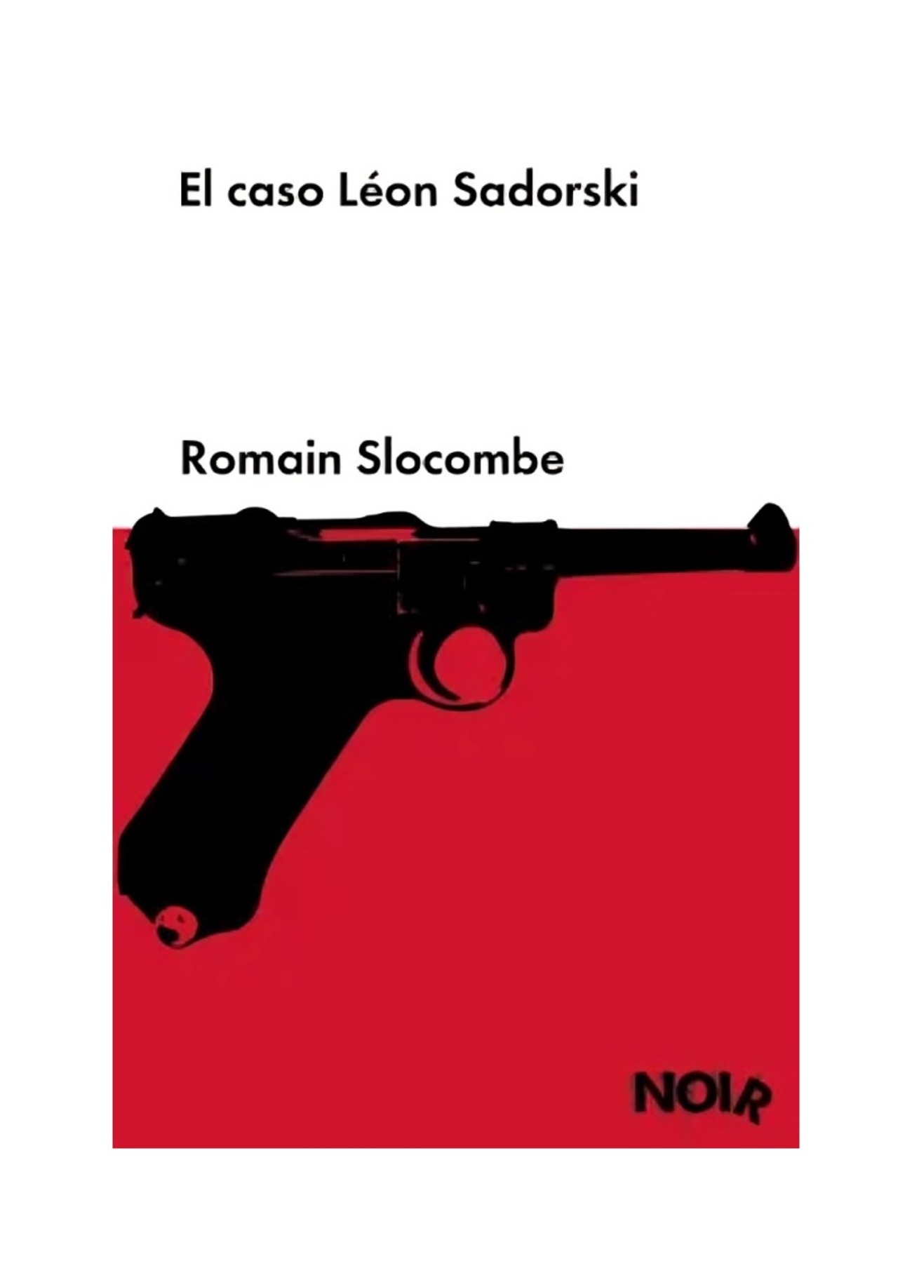 LIBRO EL CASO LEON SADORSKI / ROMAIN SLOCOMBE / MALPASO EDICIONES - 1