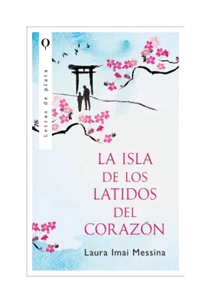 LIBRO LA ISLA DE LOS LATIDOS DEL CORAZON / LAURA MESSINA / PLATA - 1