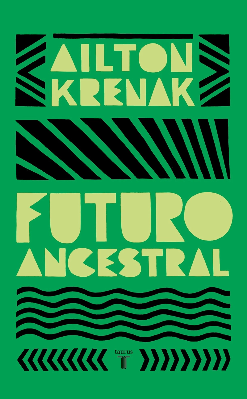 LIBRO FUTURO ANCESTRAL / AILTON KRENAK / TAURUS - 1