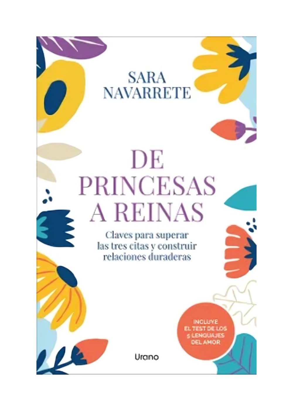 LIBRO DE PRINCESAS A REINAS / SARA NAVARRETE / URANO - 1