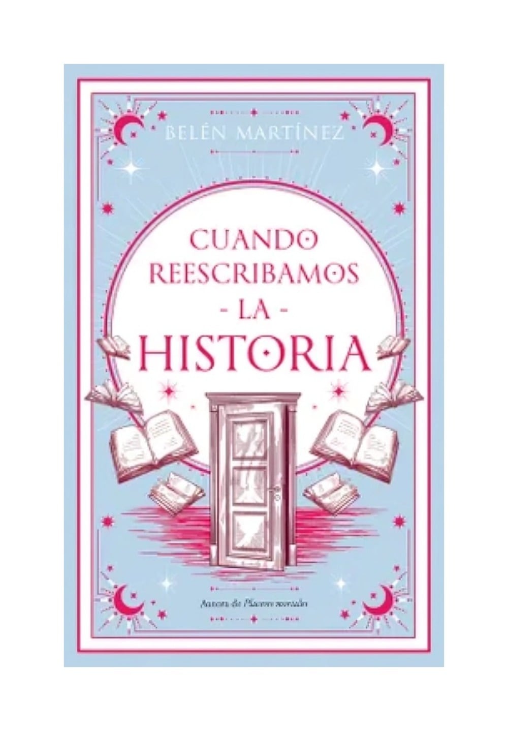 LIBRO CUANDO REESCRIBAMOS LA HISTORIA / BELE N MARTINEZ / PUCK - 1