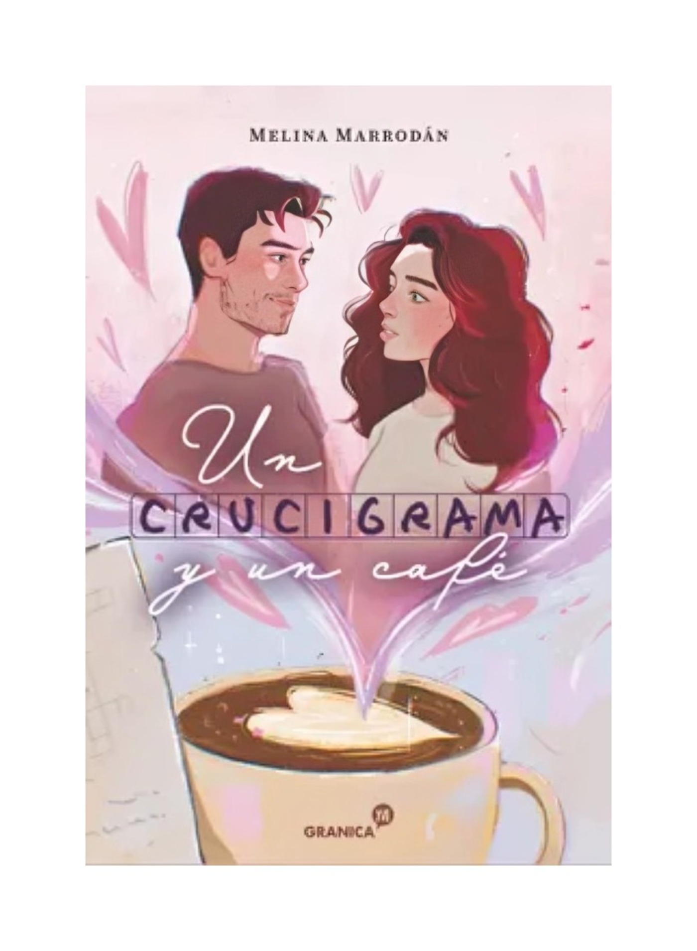 LIBRO UN CRUCIGRAMA Y UN CAFE / MELINA MARRODAN / GRANICA - 1