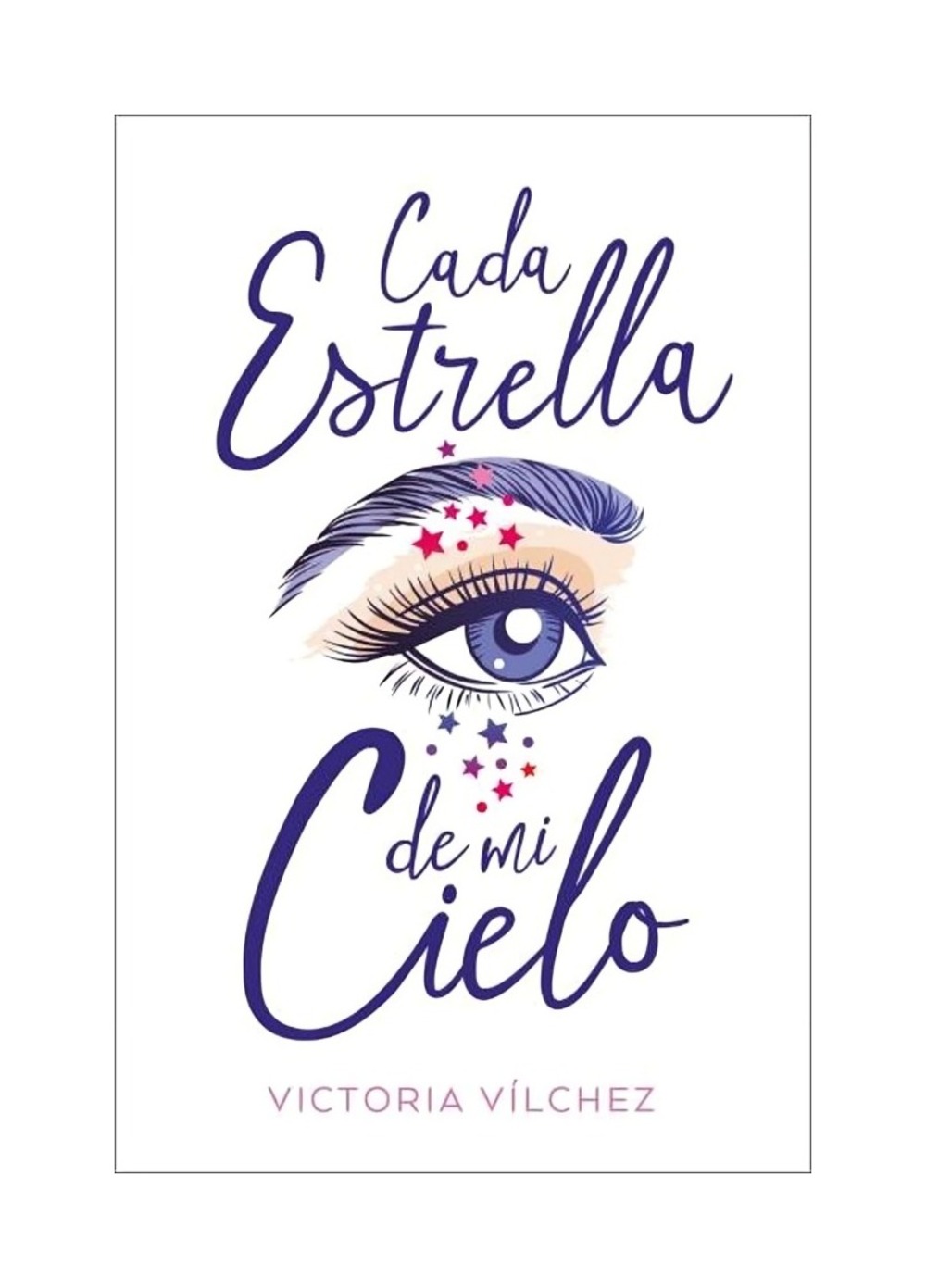 LIBRO CADA ESTRELLA DE MI CIELO / VICTORIA VILCHEZ / BOOKS4POCKET - 1