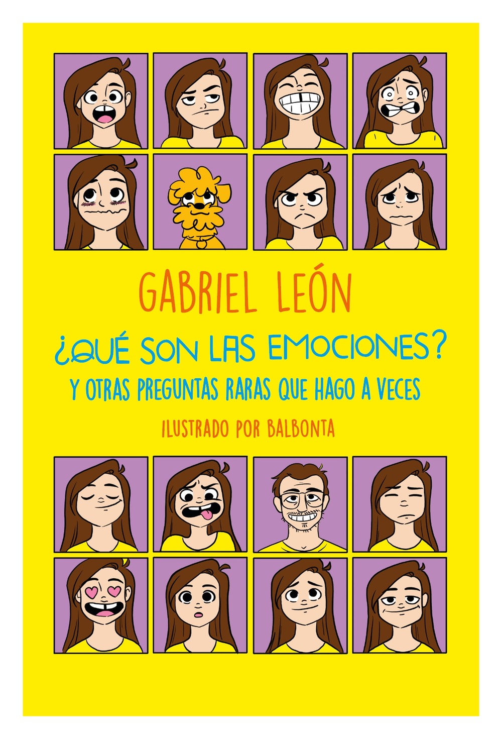 LIBRO ¿QUE SON LAS EMOCIONES? Y OTRAS PREGUNTAS RARAS / LA INSPIRADORA HISTORIA - 1