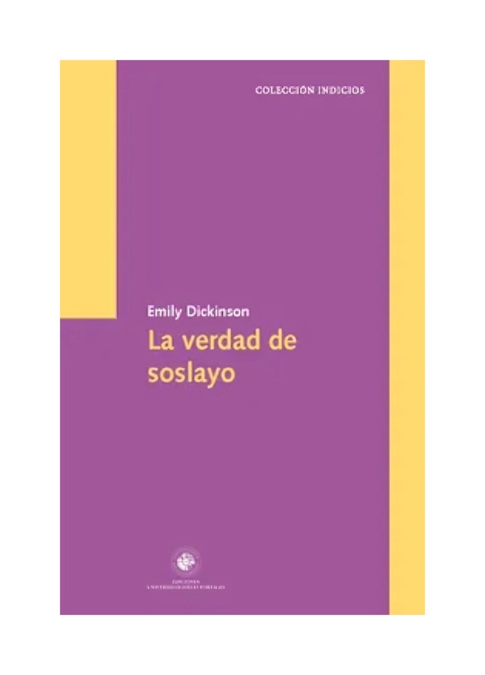LIBRO LA VERDAD DE SOSLAYO / HASTA HACE POCO TIEMPO OBVIADA POR EL CANON OCCIDE - 1