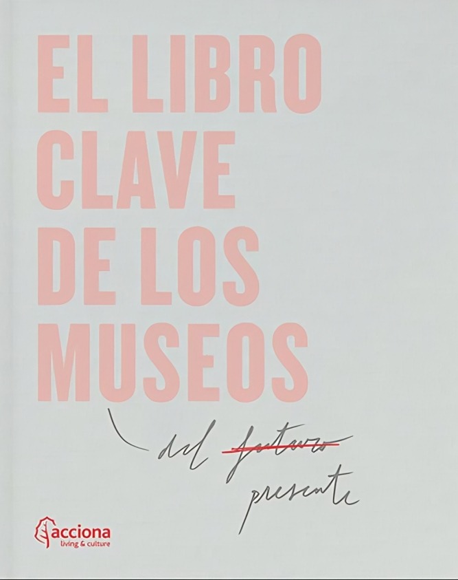 LIBRO EL LIBRO CLAVE DE LOS MUSEOS / ESTA GUIA ES EL RESULTADO DE UNA INVESTIGA - 1