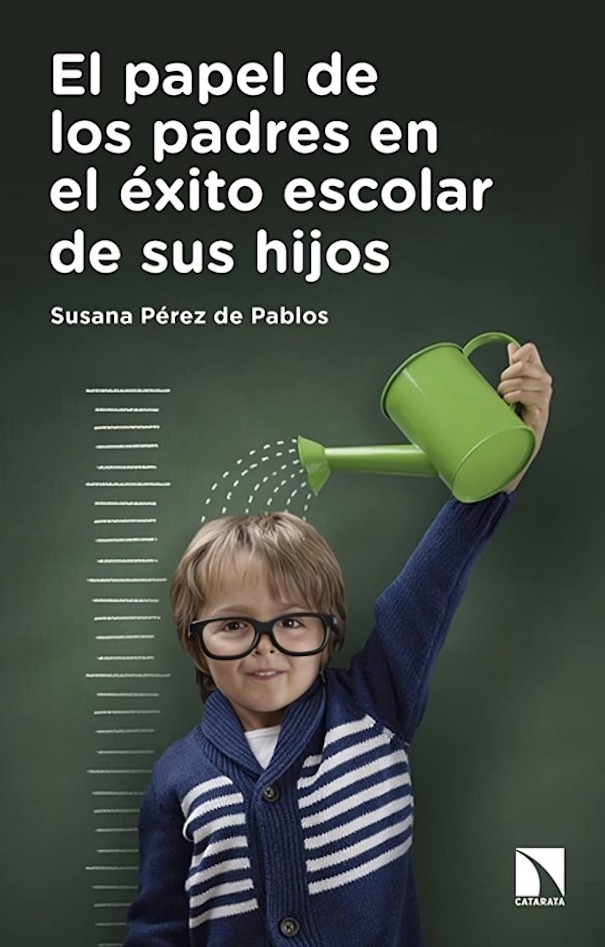 LIBRO EL PAPEL DE LOS PADRES EN EL EXITO ESCOLAR / GUIA PRACTICA PARA QUE LOS P - 1