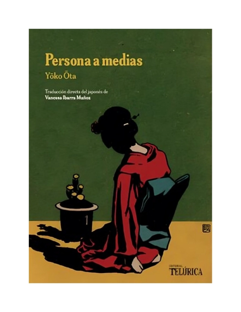 LIBRO PERSONA A MEDIAS / ESTE VOLUMEN REUNE TRES AUTOFICCIONES DE YŌKO ŌTA, SOB - 1
