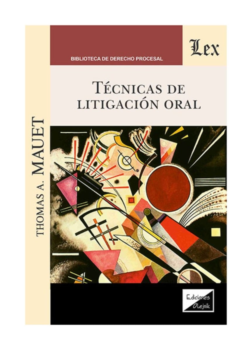 TE CNICAS DE LITIGACION ORAL - THOMAS A. MAUET - 1