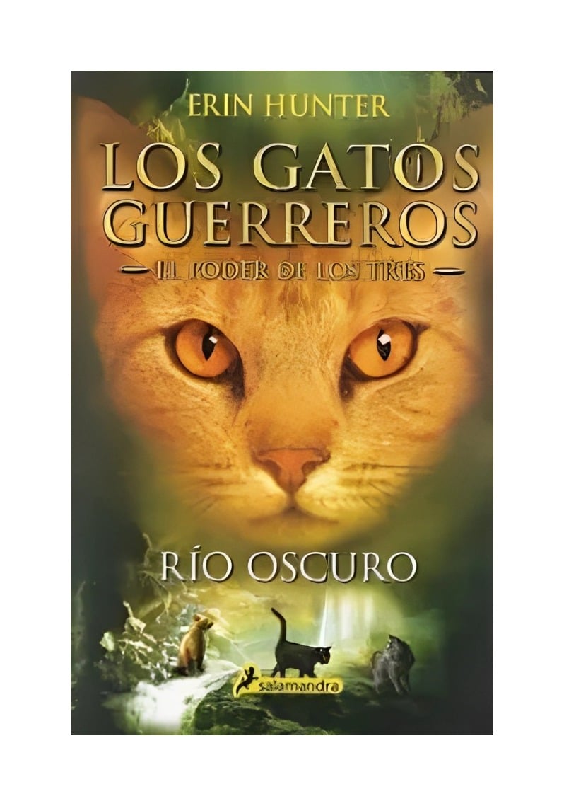 RIO OSCURO (LOS GATOS GUERREROS | EL PODER DE LOS TRES 2) - 1