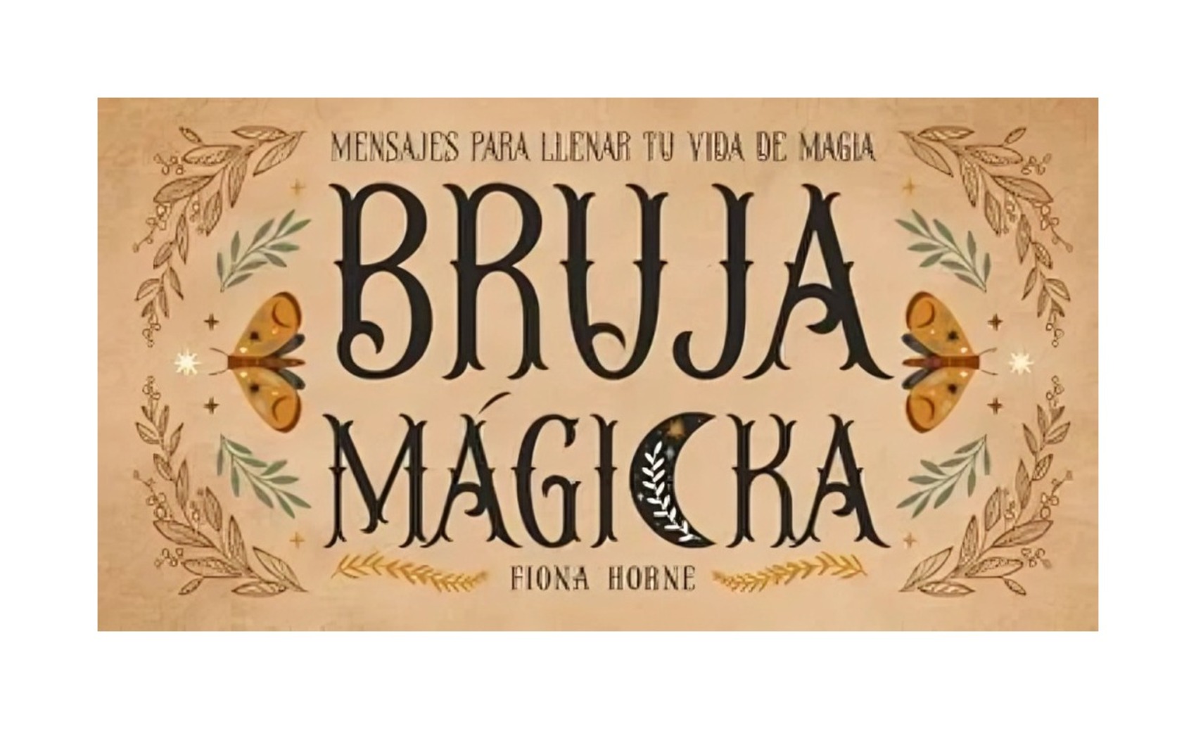 BRUJA MAGICKA - FIONA HORNE - 1