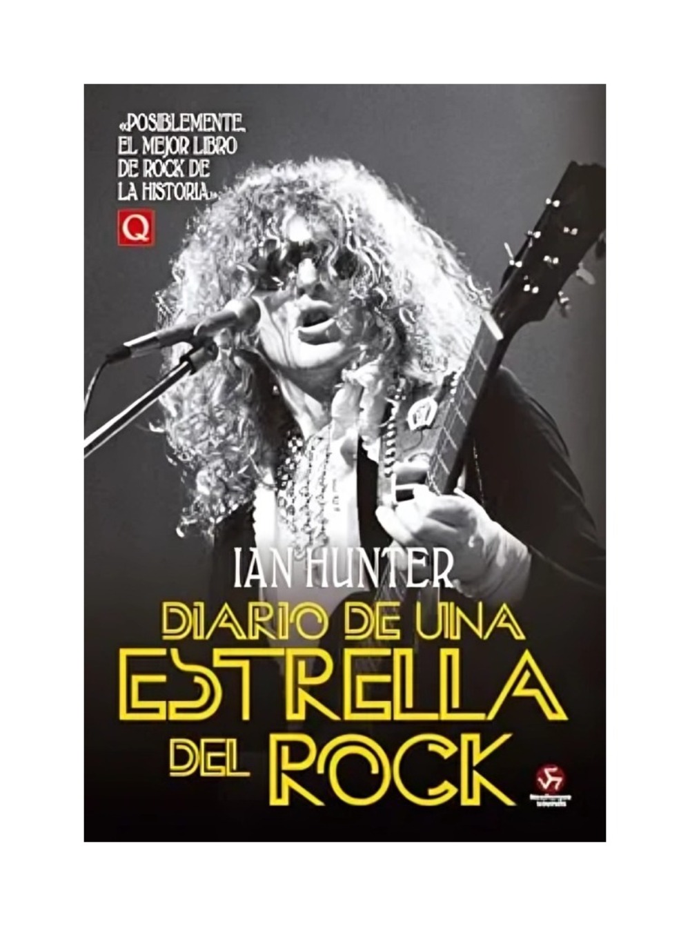 DIARIO DE UNA ESTRELLA DEL ROCK - IAN HUNTER - 1