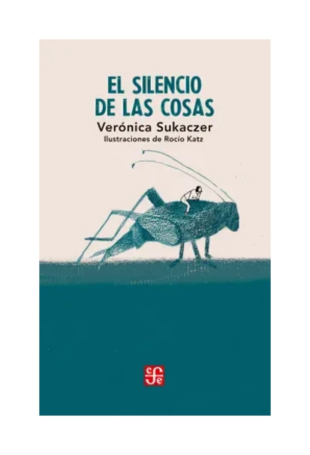 EL SILENCIO DE LAS COSAS - VERONICA SUKACZER - 1