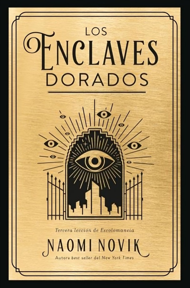 LOS ENCLAVES DORADOS - NAOMI NOVIK - 1