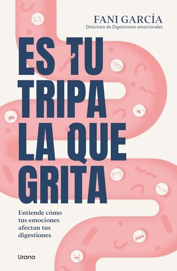 ES TU TRIPA LA QUE GRITA - FANI GARCIA - 1