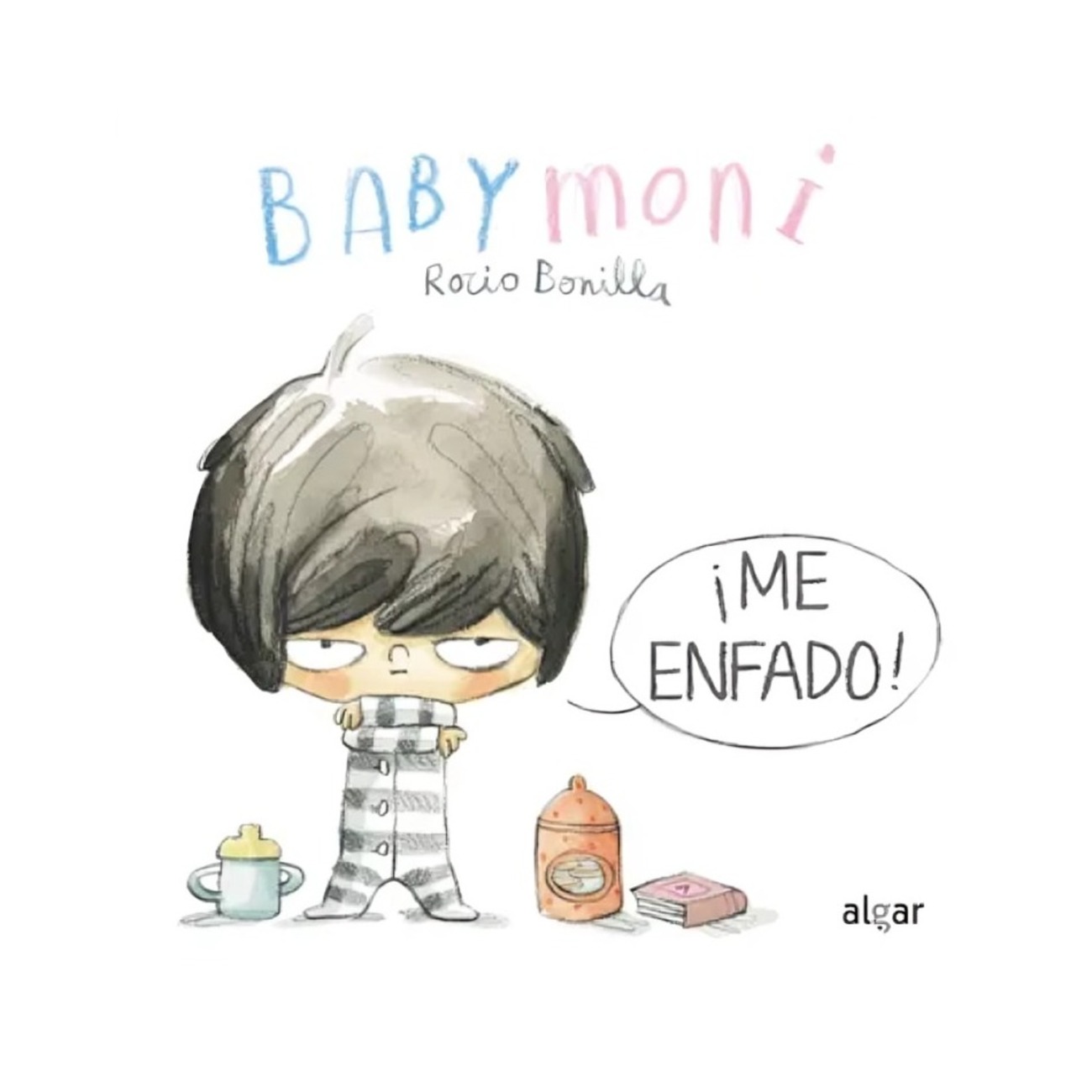 BABYMONI. ¡ME ENFADO! - ROCIO BONILLA - 1