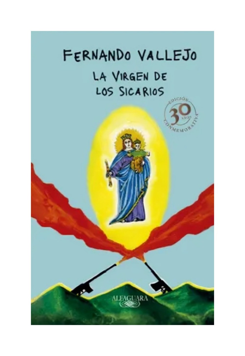 LA VIRGEN DE LOS SICARIOS - FERNANDO VALLEJO - 1