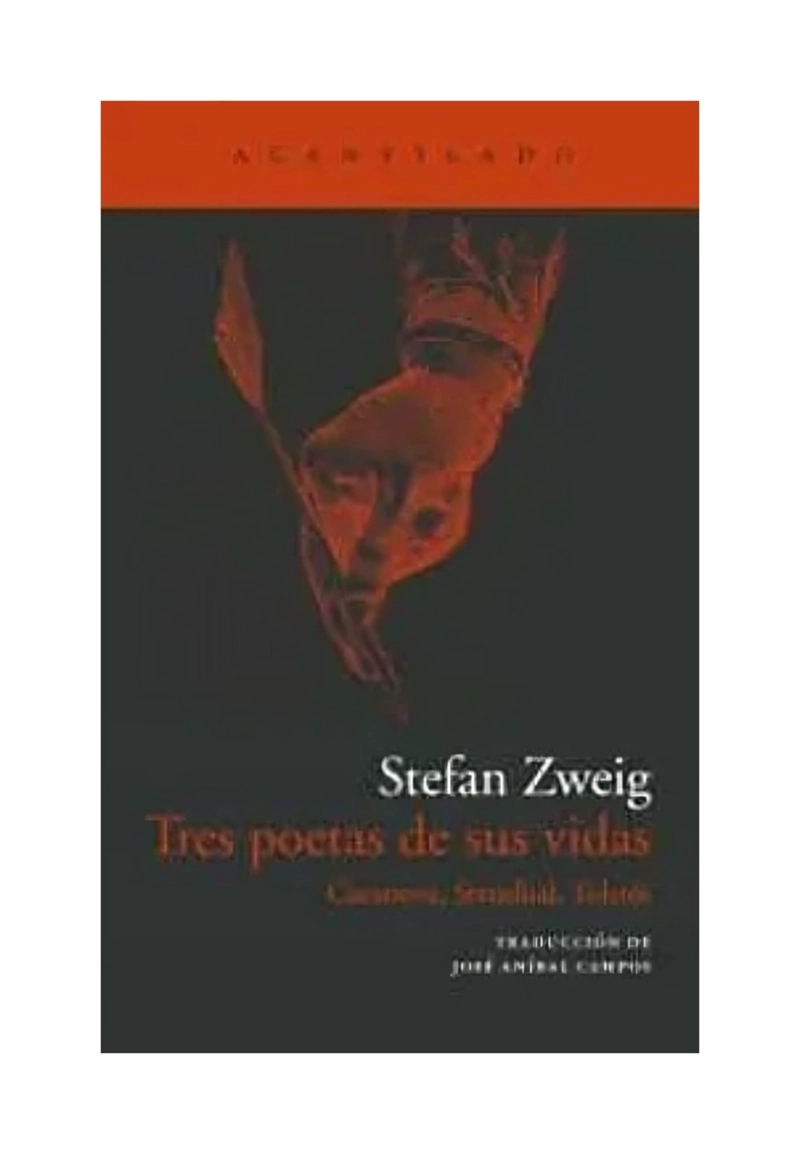 TRES POETAS DE SUS VIDAS - STEFAN ZWEIG - 1