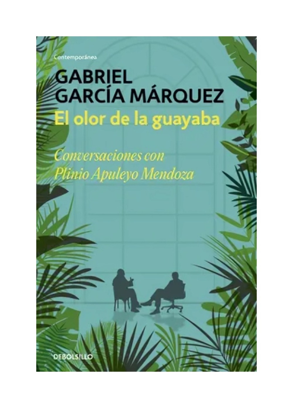 EL OLOR DE LA GUAYABA - GABRIEL GARCIA MARQUEZ