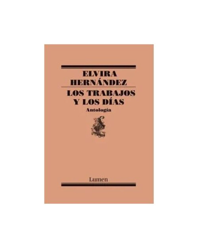 LOS TRABAJOS Y LOS DIAS - ELVIRA HERNANDEZ - 1