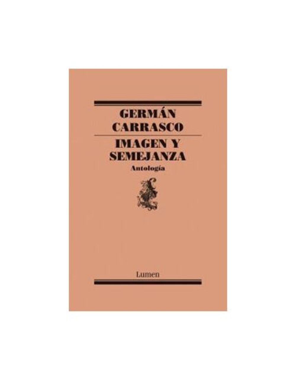 IMAGEN Y SEMEJANZA (ANTOLOGIA) - GERMAN CARRASCO - 1