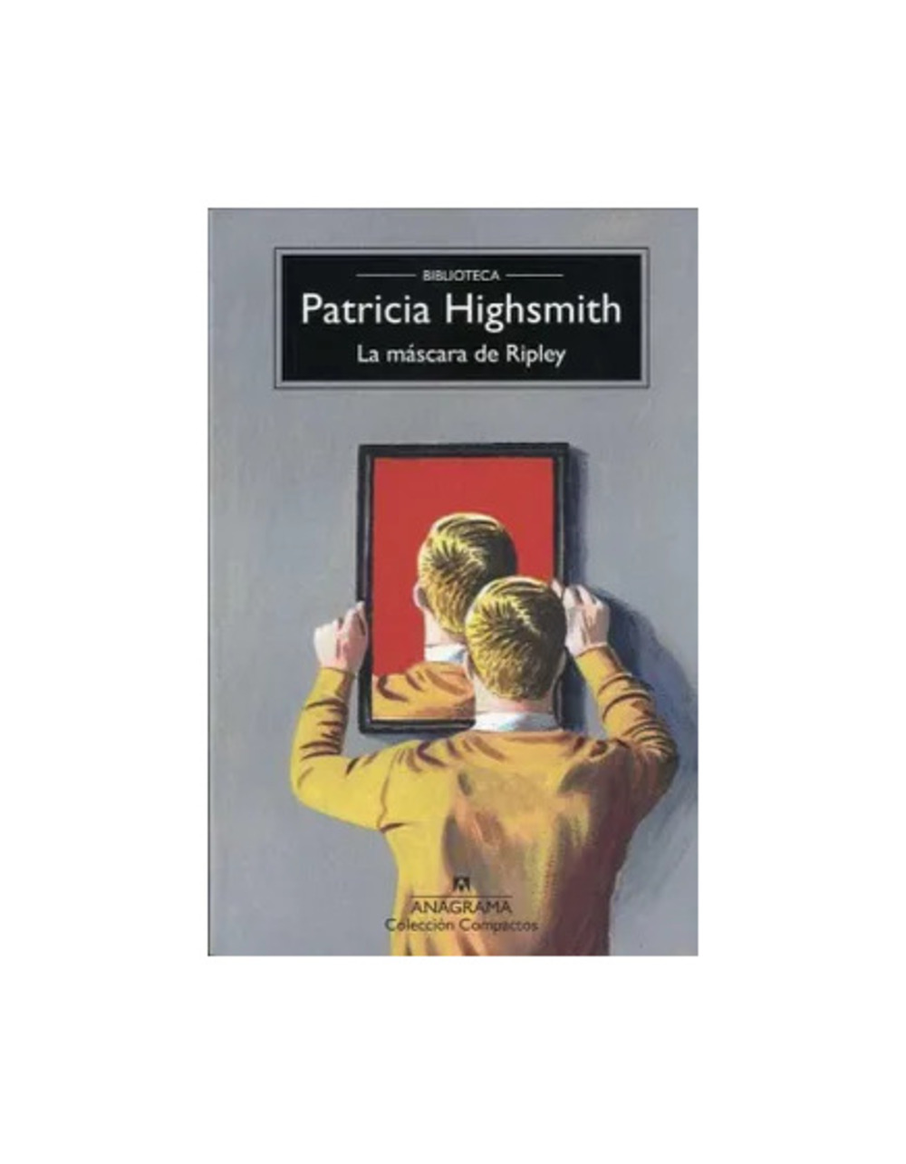 LA MASCARA DE RIPLEY - PATRICIA HIGHSMITH - 1