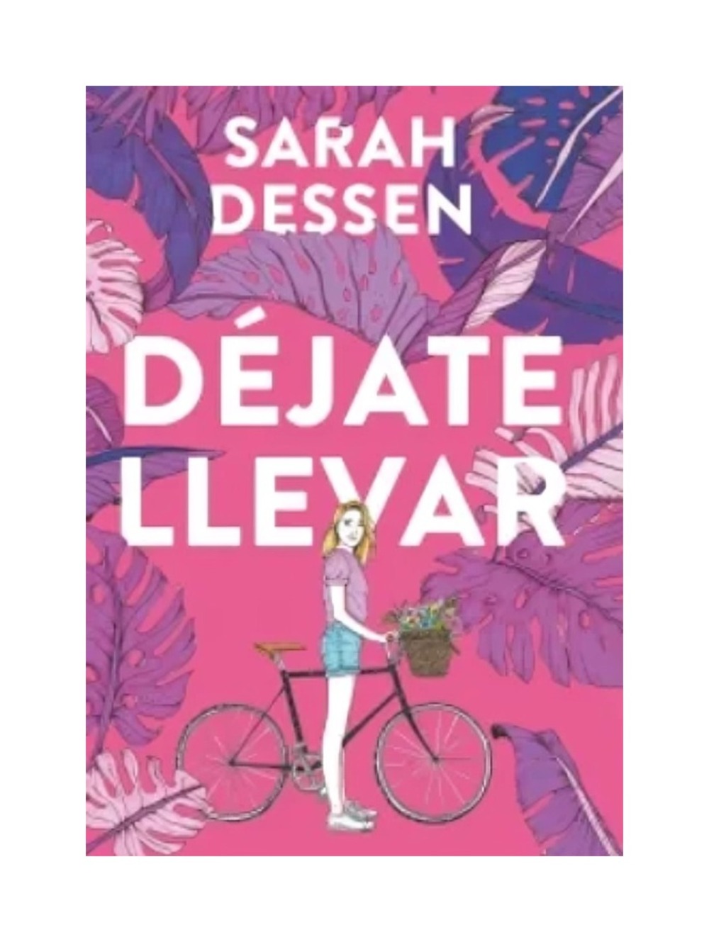 DEJATE LLEVAR - SARAH DESSEN - 1
