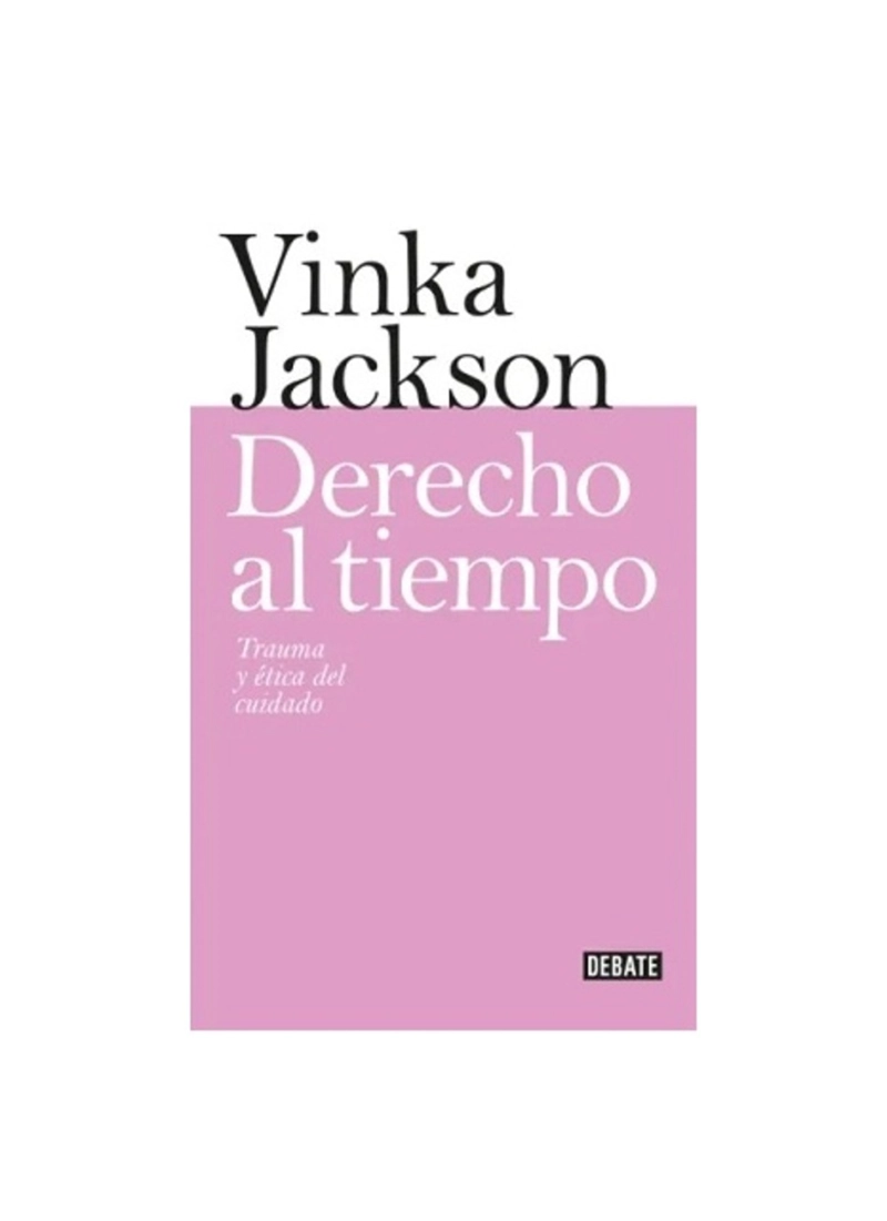 DERECHO AL TIEMPO - VINKA JACKSON - 1