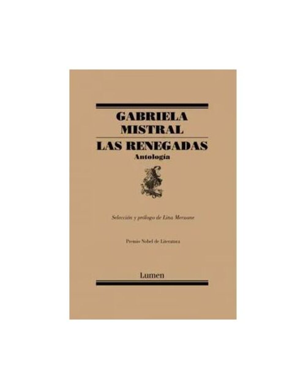 LAS RENEGADAS - GABRIELA MISTRAL - 1