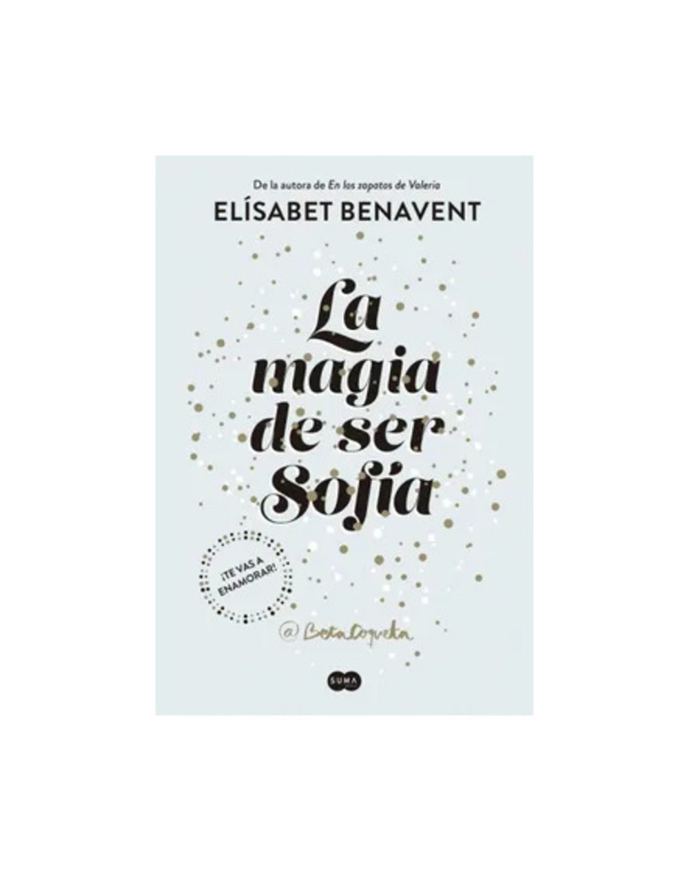 LA MAGIA DE SER SOFIA 1 - ELISABET BENAVENT - 1