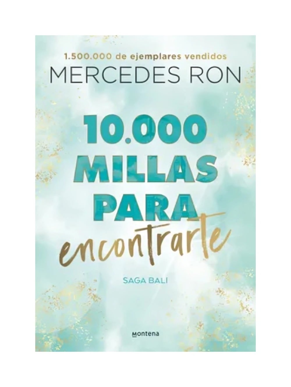 10.000 MILLAS PARA ENCONTRARTE - MERCEDES RON - 1