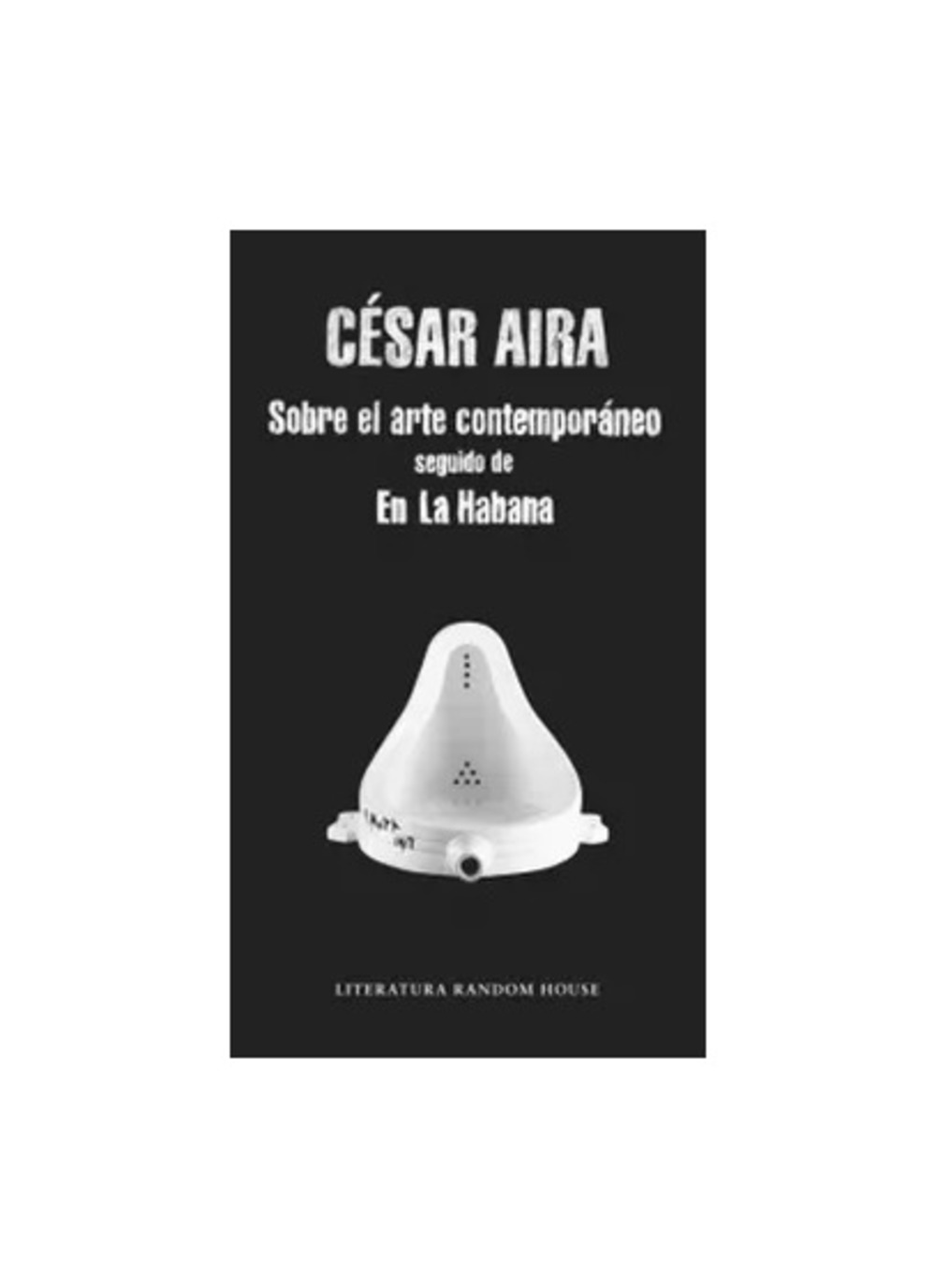 SOBRE EL ARTE CONTEMPORANEO EN LA HABANA - CE SAR AIRA - 1
