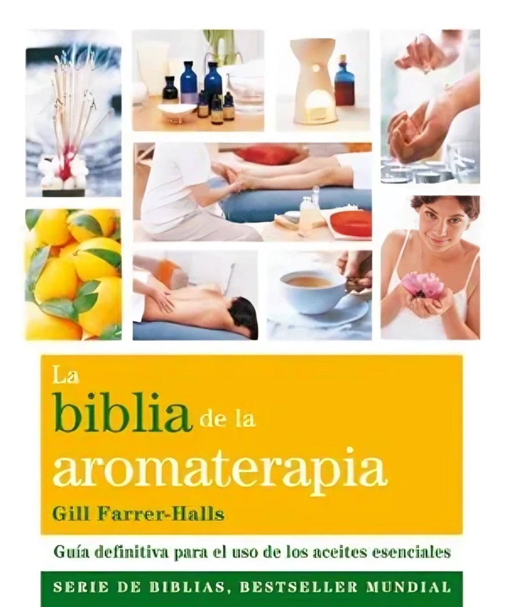 BIBLIA DE LA AROMATERAPIA - GILL FARRER-HALLS - 1