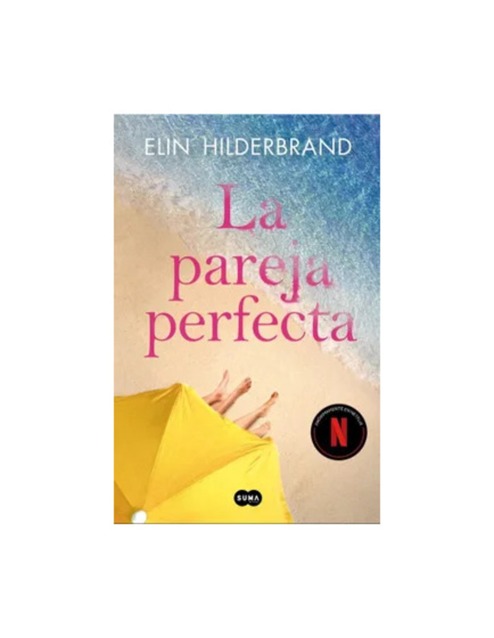 LA PAREJA PERFECTA - ELIN HILDERBRAND - 1