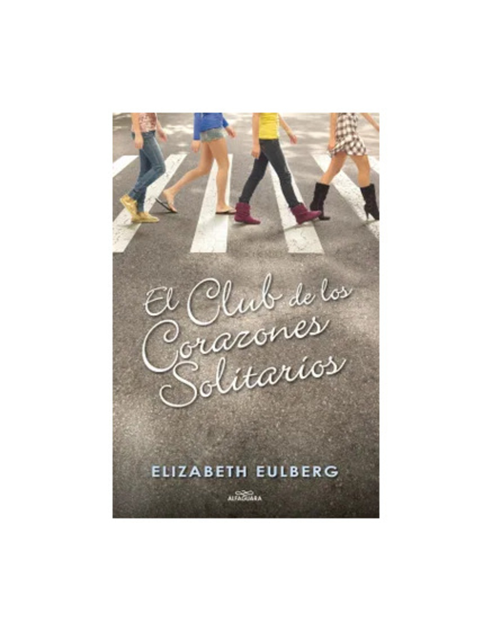 EL CLUB DE LOS CORAZONES SOLITARIOS 1 - ELIZABETH EULBERG - 1