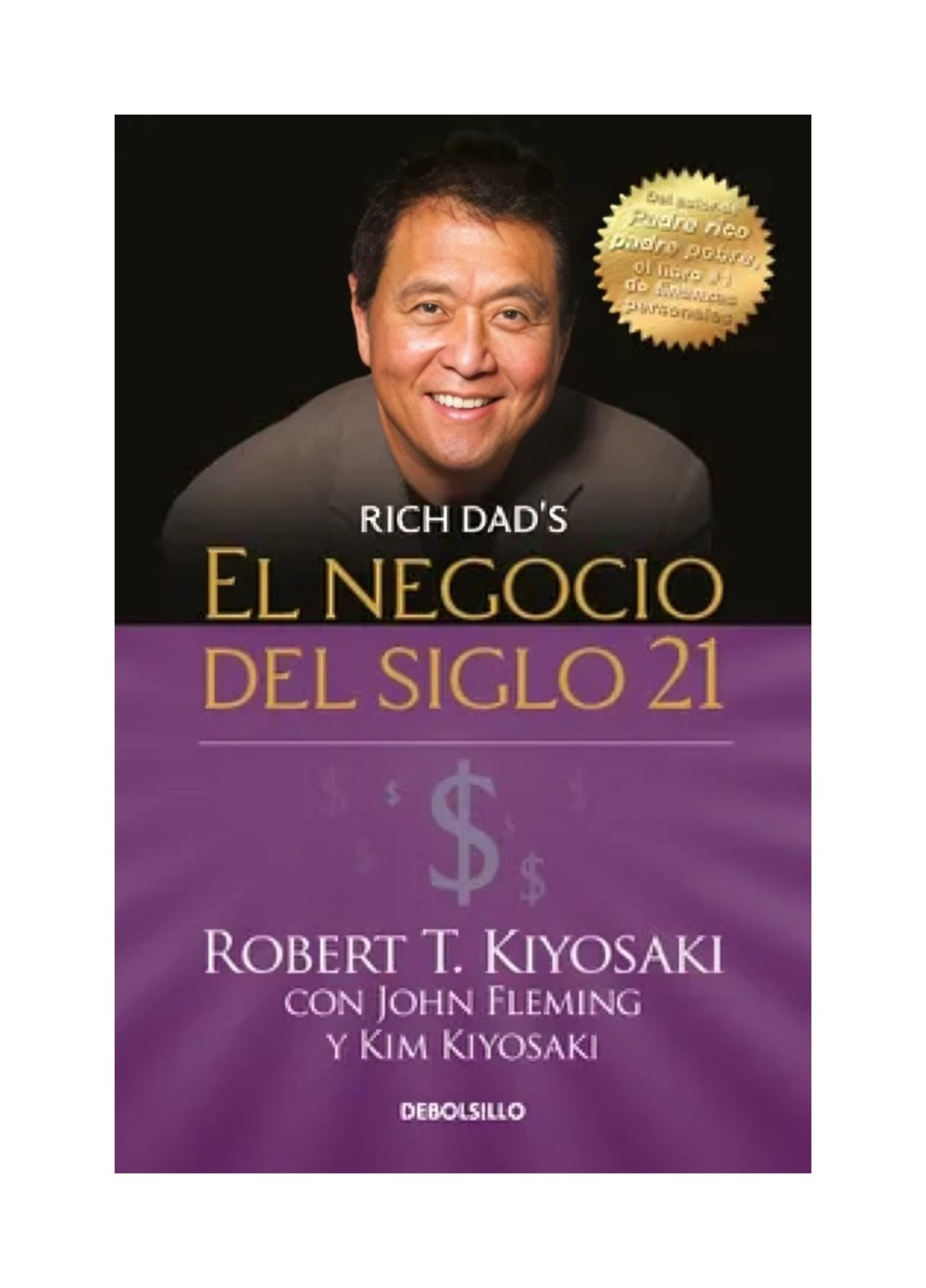EL NEGOCIO DEL SIGLO 21 - ROBERT T. KIYOSAKI - 1
