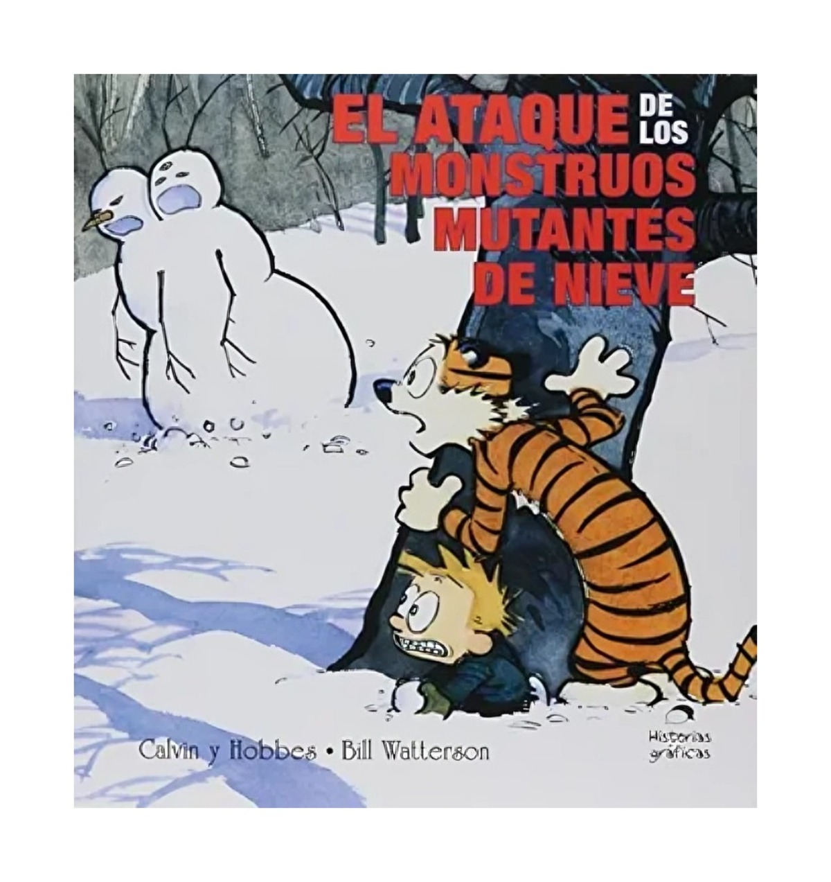 CALVIN Y HOBBES 7 EL ATAQUE DE LOS MONSTRUOS MUTANTES DE NIE - BILL WATTERSON - 1