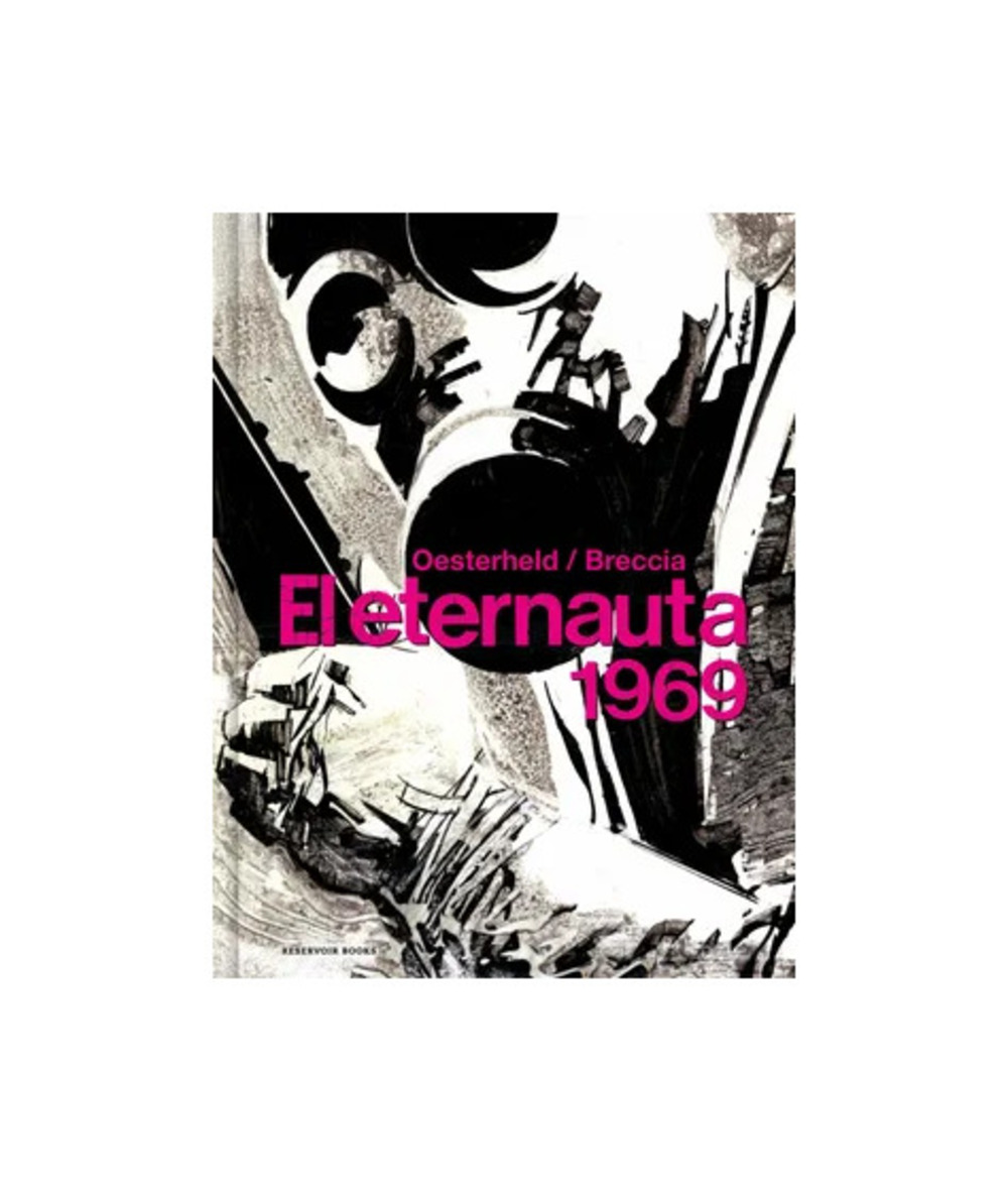 EL ETERNAUTA 1969 - HE CTOR G. OESTERHELD - 1