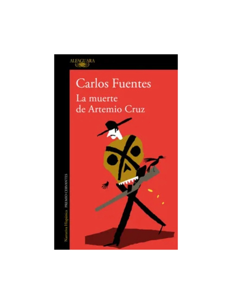 LIBRO LA M U E R TE DE ARTEMIO CRUZ - CARLOS FUENTES - 1