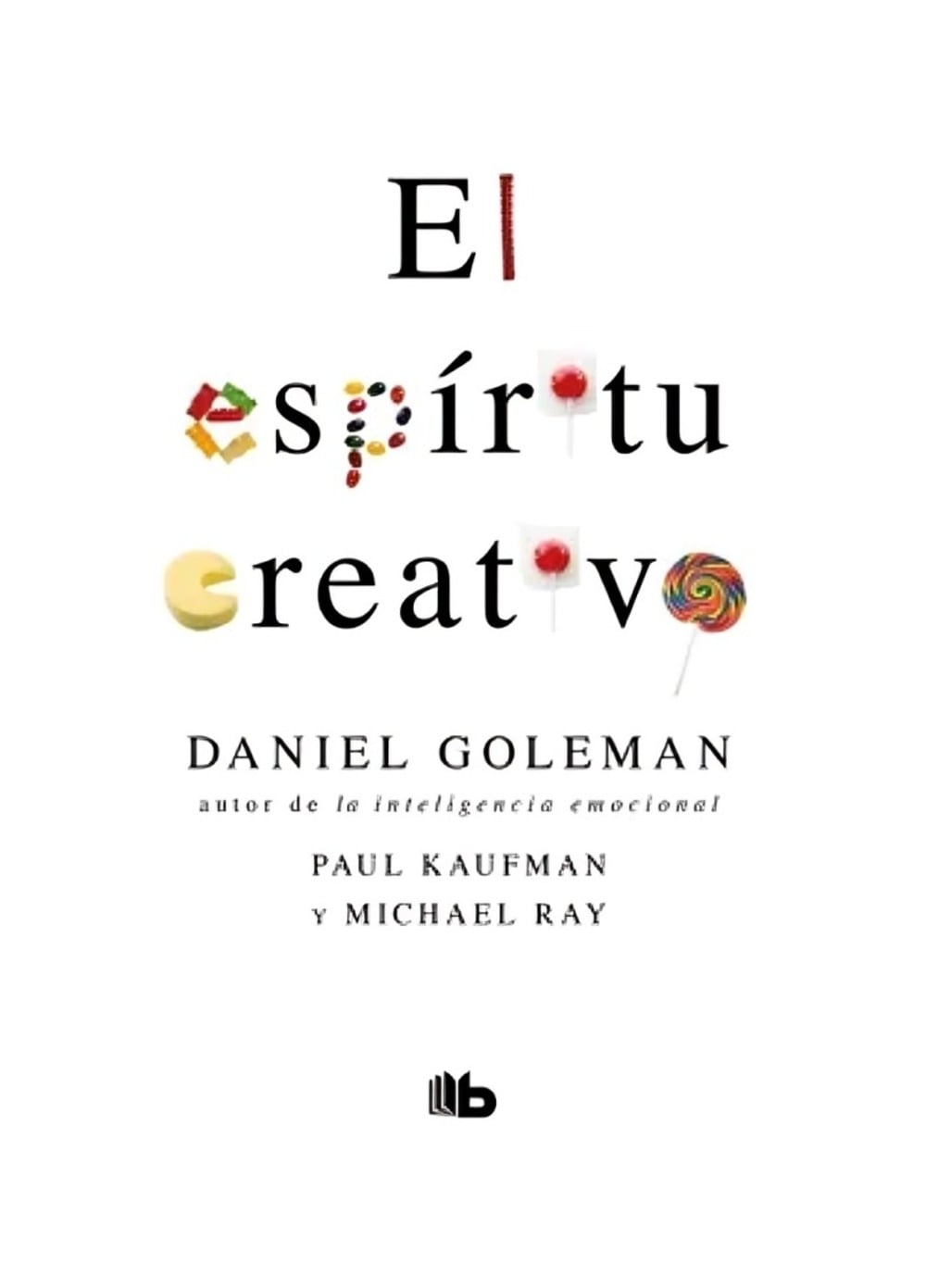 EL ESPIRITU CREATIVO - PAUL; GOLEMA KAUFMAN - 1