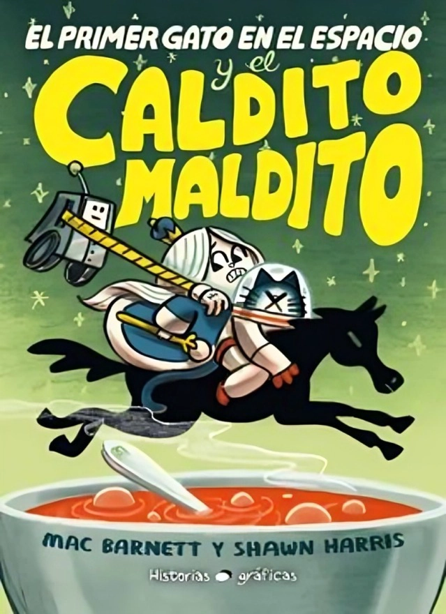 EL PRIMER GATO EN EL ESPACIO Y EL CALDITO MALDITO - MAC BARRETT - 1