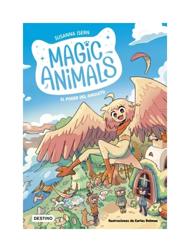 MAGIC ANIMALS 1. EL PODER DEL AMULETO - SUSANNA ISERN; CARLES DALMAU - 1